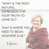 Say yes to your most natural expression of your truth - there lies the origin of manifesting all your desires